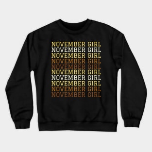 November Birthday Women November Girl Repeat Crewneck Sweatshirt